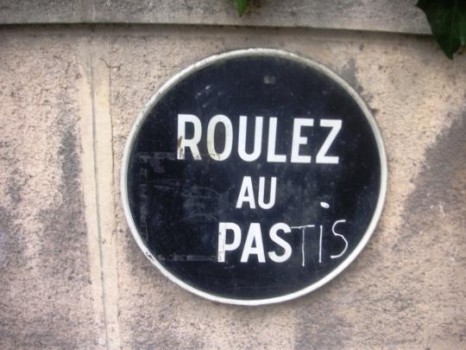 Roulez au pastis