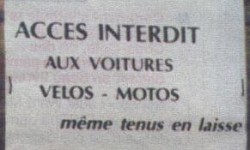 Accès interdit - Même tenus en laisse !